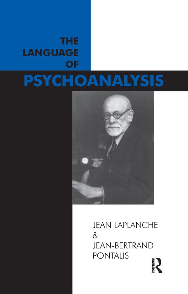 The Language of Psychoanalysis by Jean-Bertrand Pontalis, Jean Laplanche