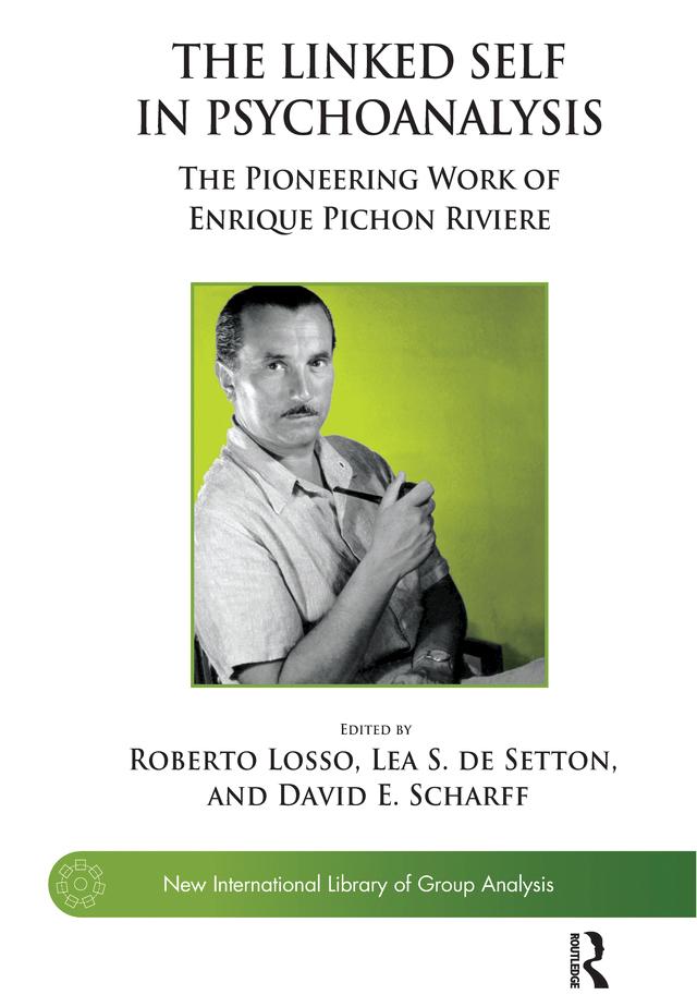 The Linked Self in Psychoanalysis by Lea S. de Setton