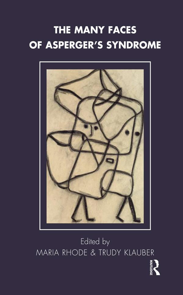 The Many Faces of Asperger's Syndrome by Maria Rhode, Trudy Klauber