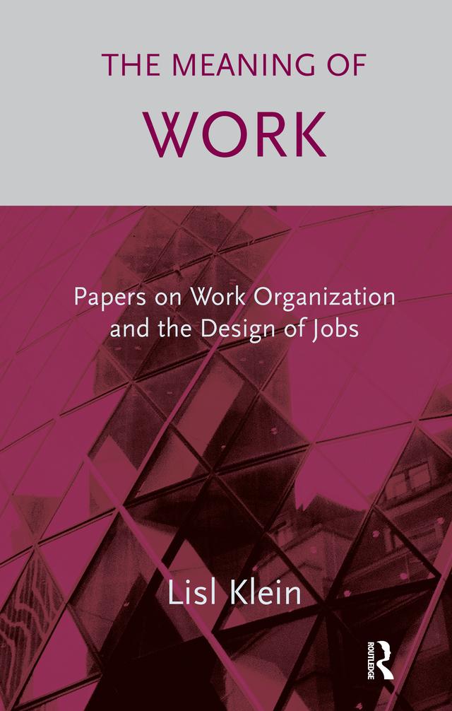 The Meaning of Work by Lisl Klein