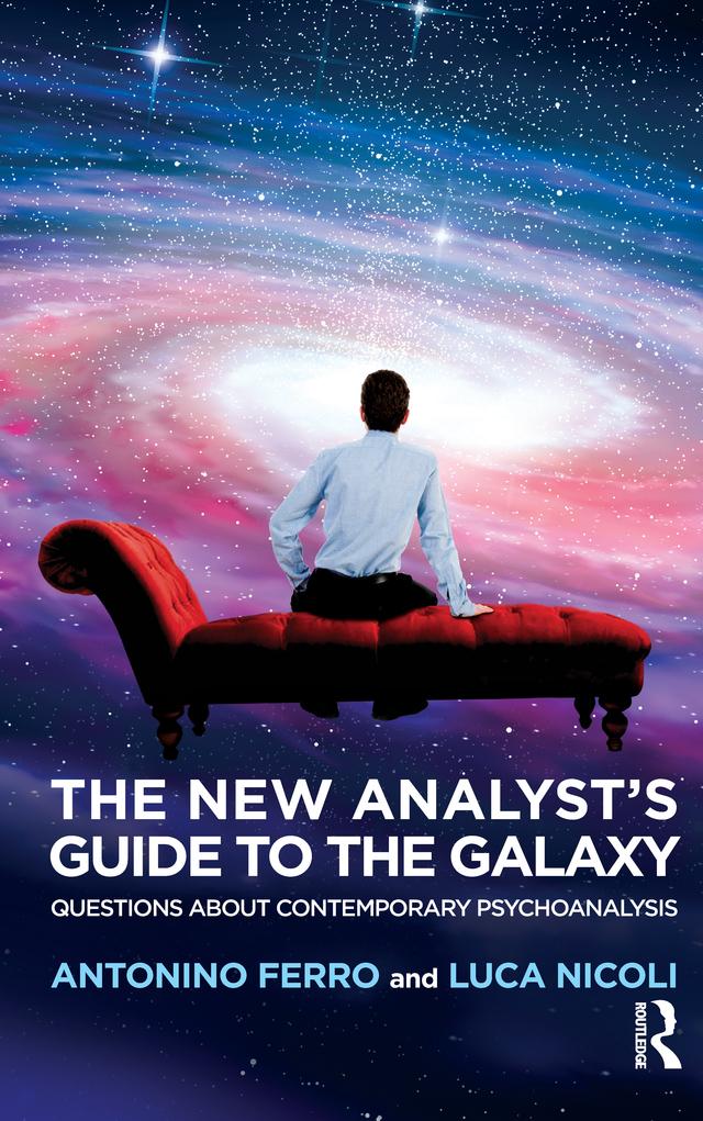 The New Analyst's Guide to the Galaxy by Antonino Ferro