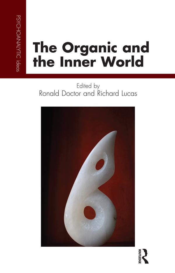 The Organic and the Inner World by Richard Lucas, Ronald Doctor