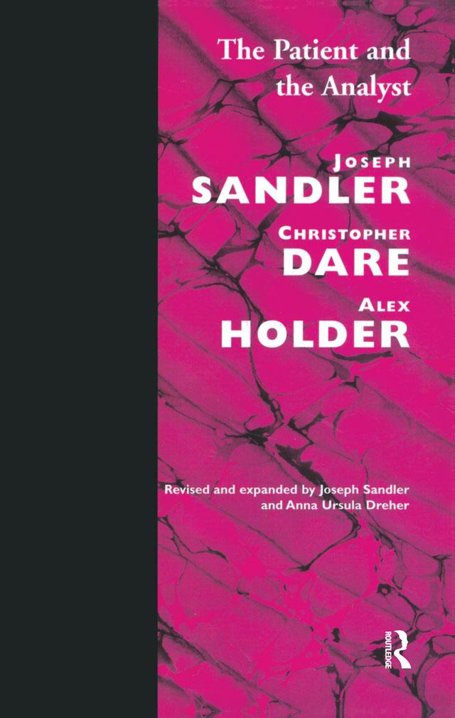 The Patient and the Analyst by Alex Holder, Anna Ursula Dreher, Christopher Dare, Joseph Sandler