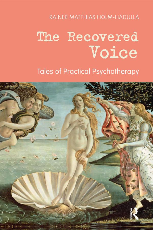 The Recovered Voice by Rainer Matthias Holm-Hadulla