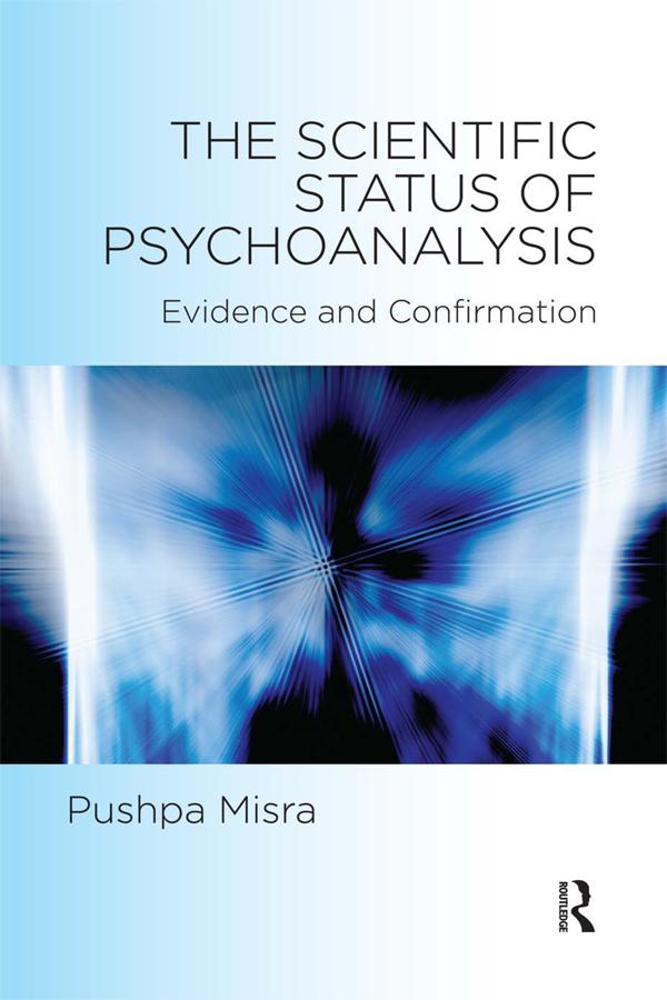 The Scientific Status of Psychoanalysis by Pushpa Misra