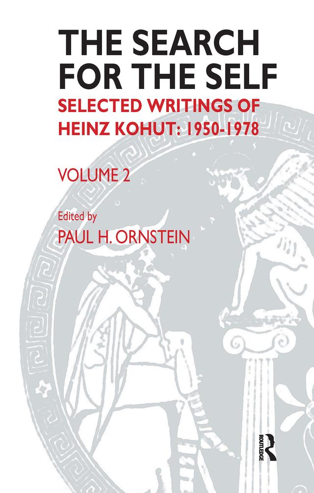 The Search for the Self by Heinz Kohut, Paul Ornstein