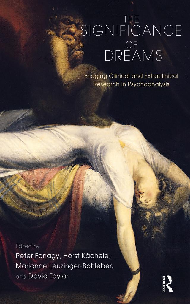 The Significance of Dreams by David Taylor, Horst Kachele, Marianne Leuzinger-Bohleber, Peter Fonagy