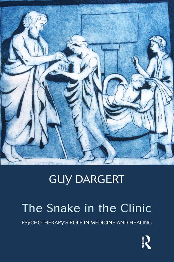 The Snake in the Clinic by Guy Dargert