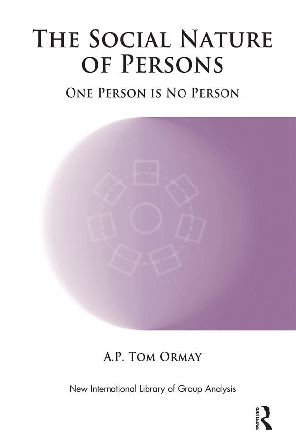 The Social Nature of Persons by A.P. Tom Ormay