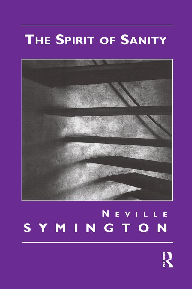 The Spirit of Sanity by Neville Symington