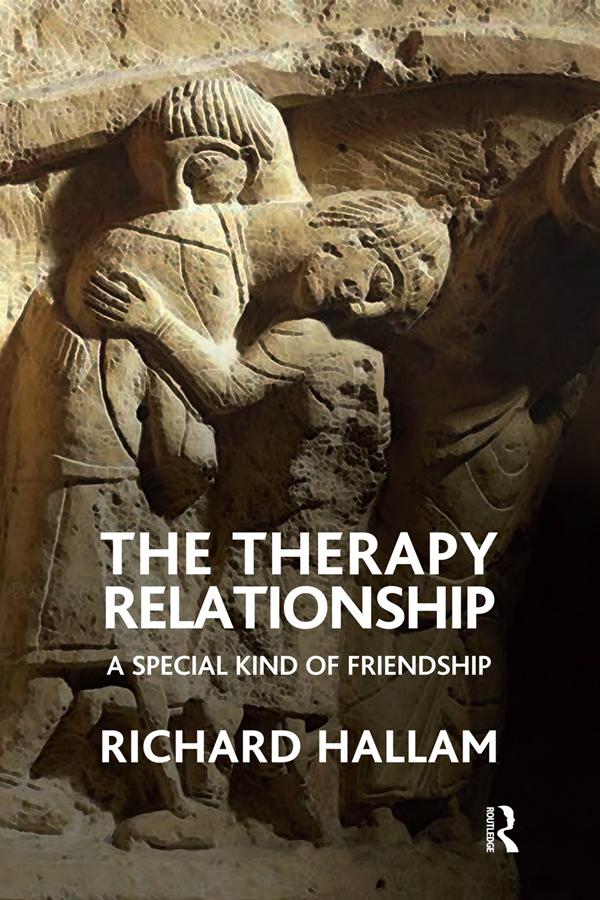 The Therapy Relationship by Richard Hallam