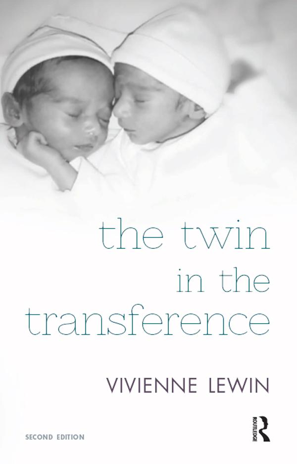 The Twin in the Transference by Vivienne Lewin