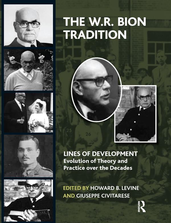 The W.R. Bion Tradition by Giuseppe Civitarese, Howard B. Levine