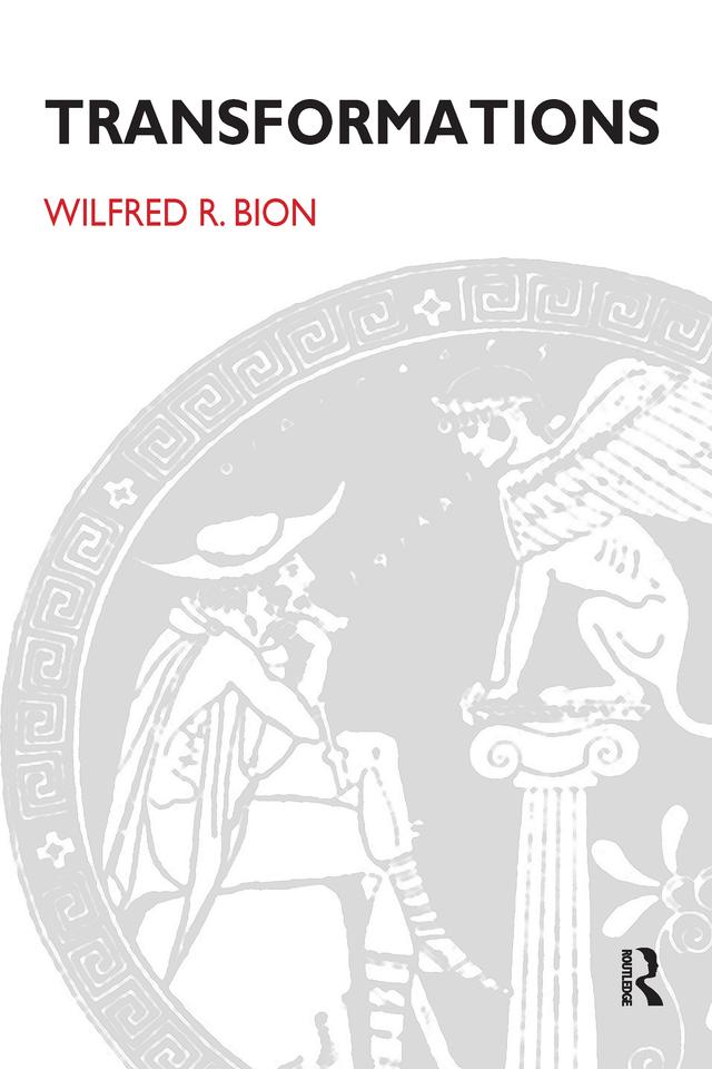 Transformations by Wilfred R. Bion