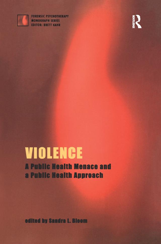 Violence by Sandra L. Bloom