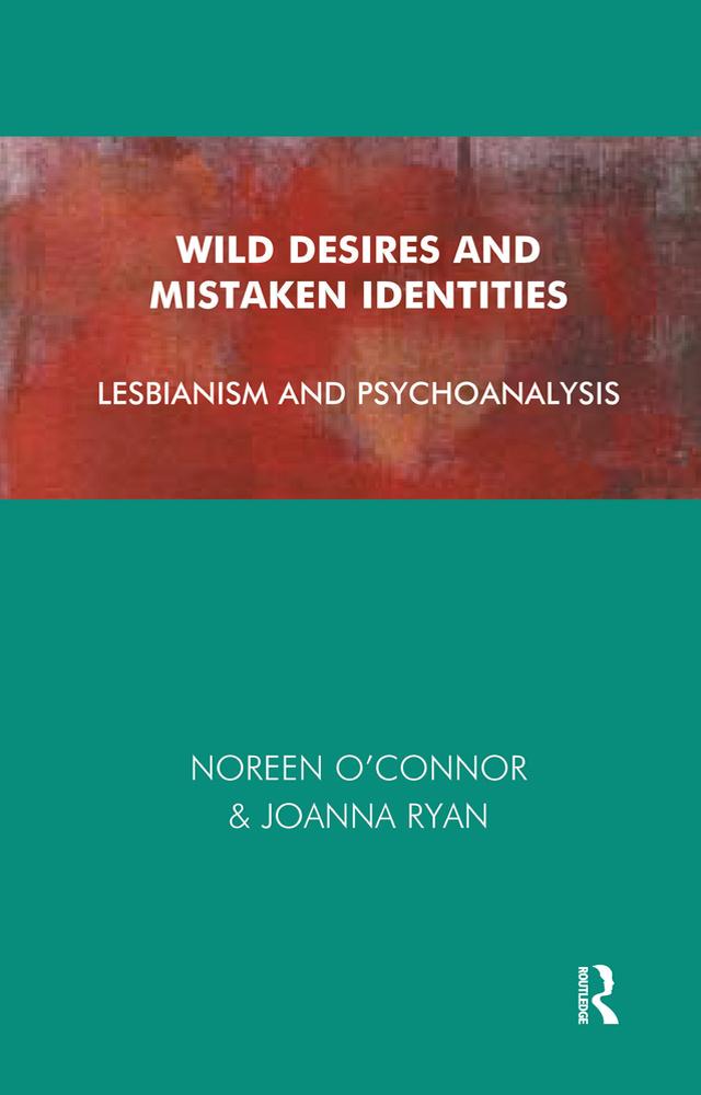 Wild Desires and Mistaken Identities by Joanna Ryan, Noreen O'Connor