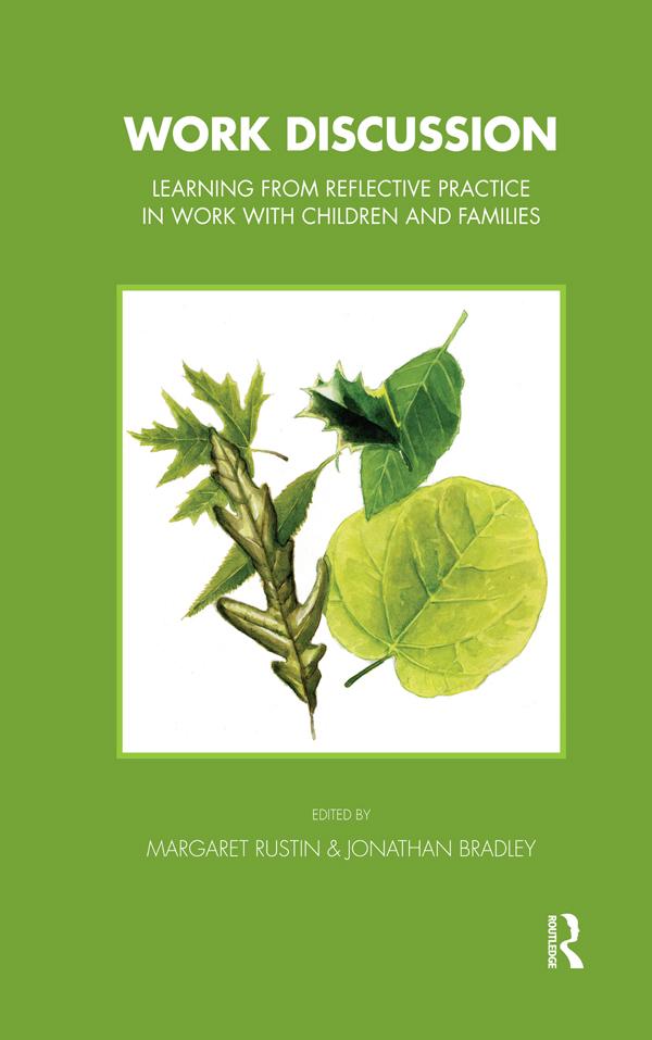 Work Discussion by Jonathan Bradley, Margaret Rustin
