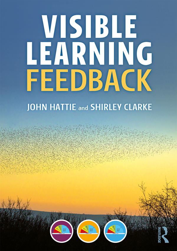 Visible Learning: Feedback by John Hattie, Shirley Clarke