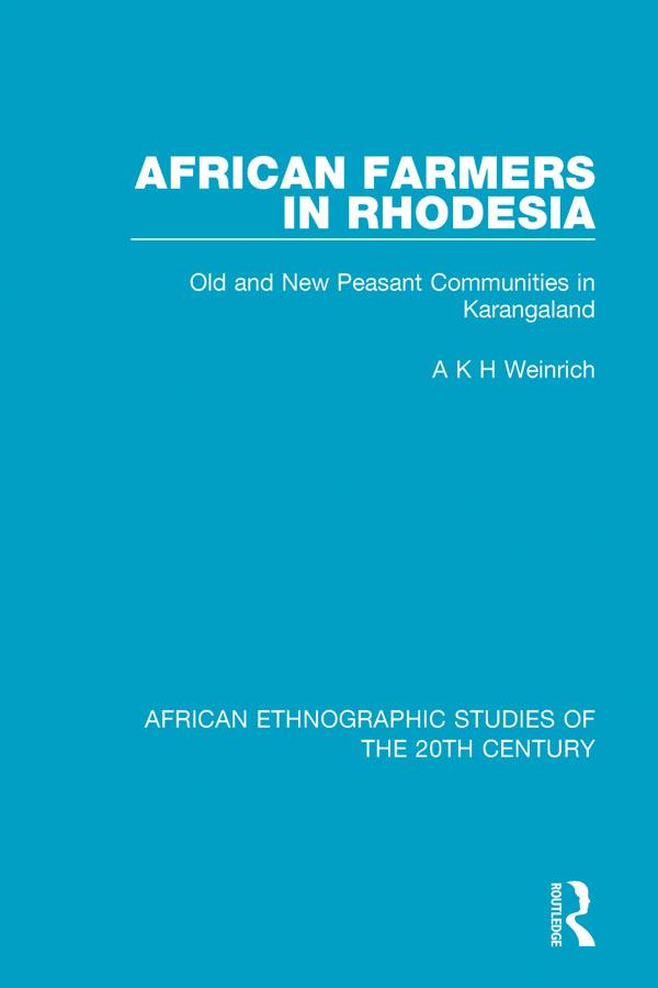 African Farmers in Rhodesia by A K H Weinrich