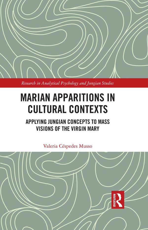Marian Apparitions in Cultural Contexts by Valeria Céspedes Musso