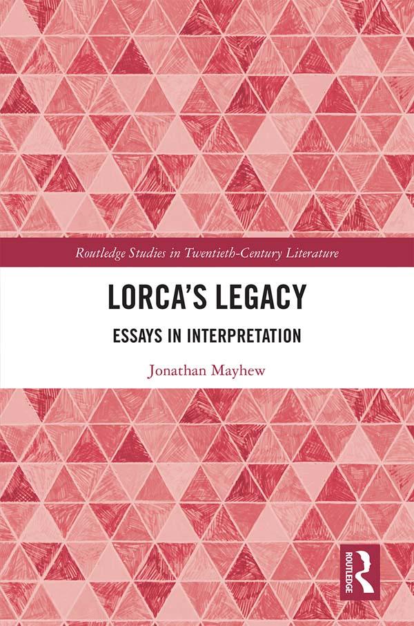 Lorca’s Legacy by Jonathan Mayhew