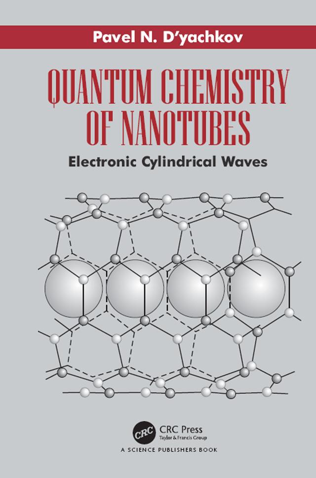 Quantum Chemistry of Nanotubes by Pavel N. D'yachkov