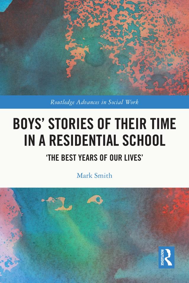 Boys’ Stories of Their Time in a Residential School by Mark Smith