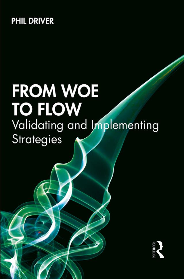 From Woe to Flow by Phil Driver