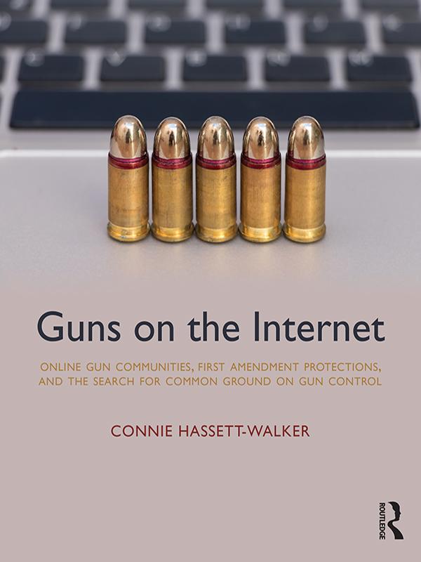 Guns on the Internet by Connie Hassett-Walker
