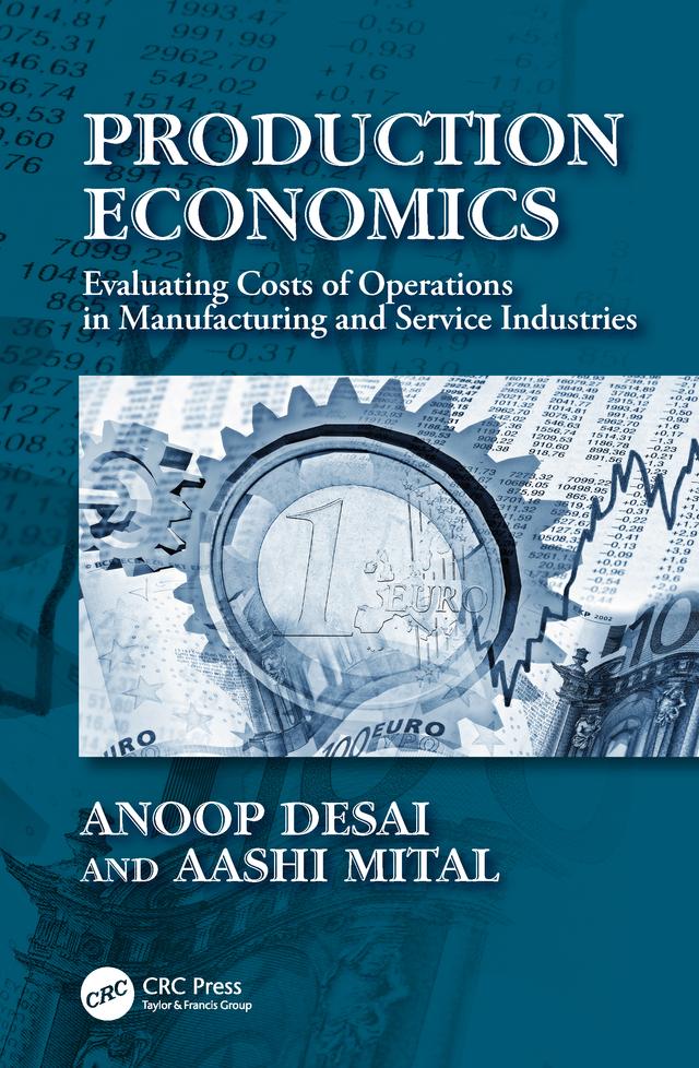 Production Economics by Aashi Mital, Anoop Desai