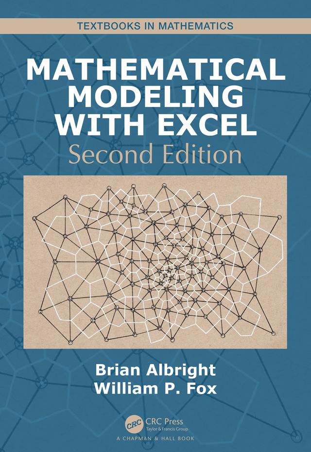 Mathematical Modeling with Excel by Brian Albright, William P Fox