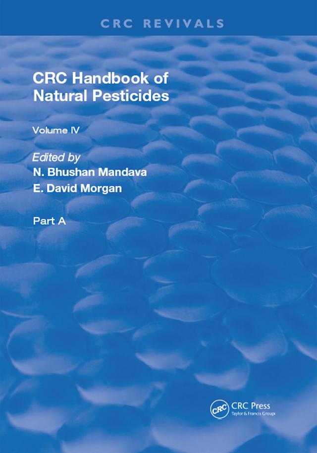 Handbook of Natural Pesticides by N. Bhushan Mandava
