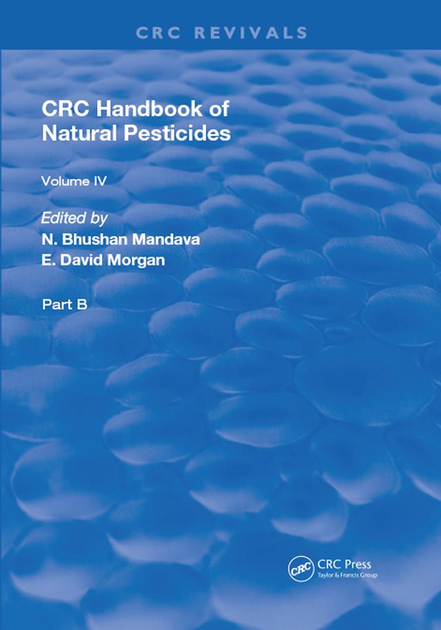 Handbook of Natural Pesticides by N. Bhushan Mandava