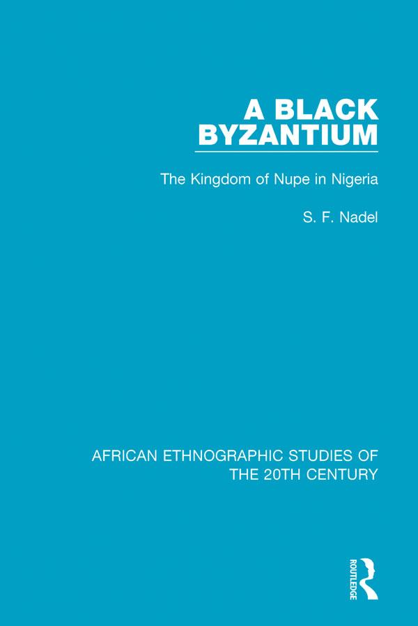 A Black Byzantium by S. F. Nadel