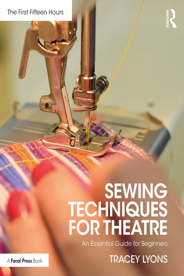 Sewing Techniques for Theatre by Tracey Lyons