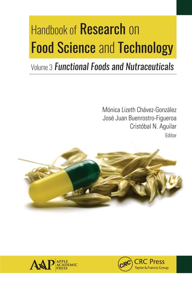 Handbook of Research on Food Science and Technology by Cristobal N. Aguilar, Jose Juan Buenrostro-Figueroa, Monica Lizeth Chavez-Gonzalez