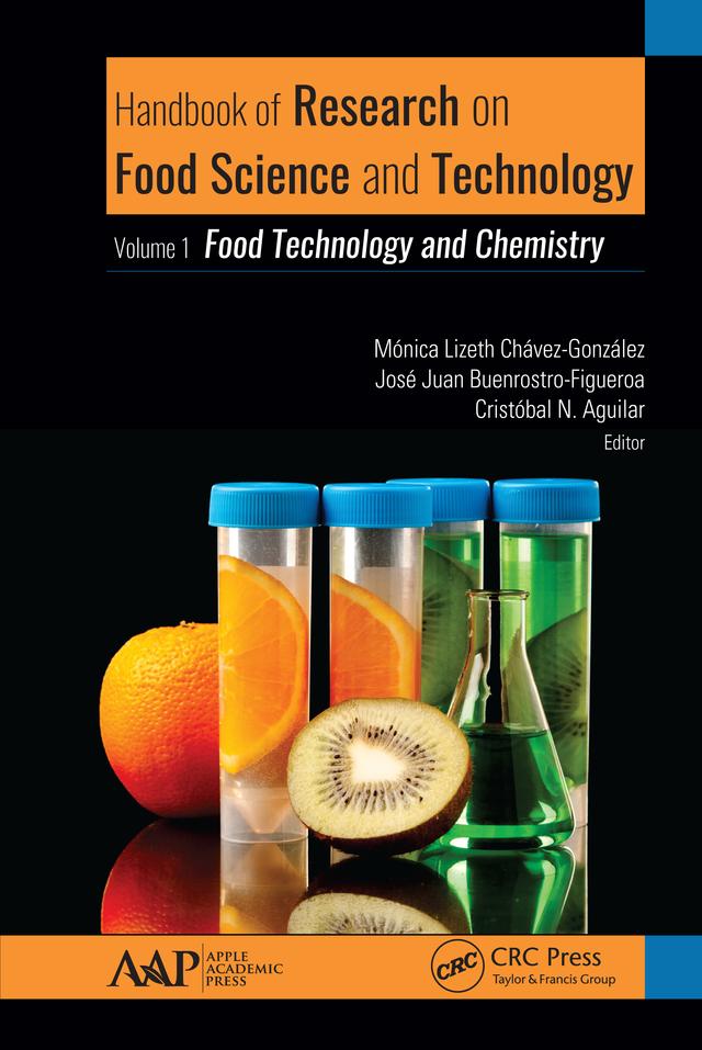 Handbook of Research on Food Science and Technology by Cristobal N. Aguilar, Jose Juan Buenrostro-Figueroa, Monica Chavez-Gonzalez