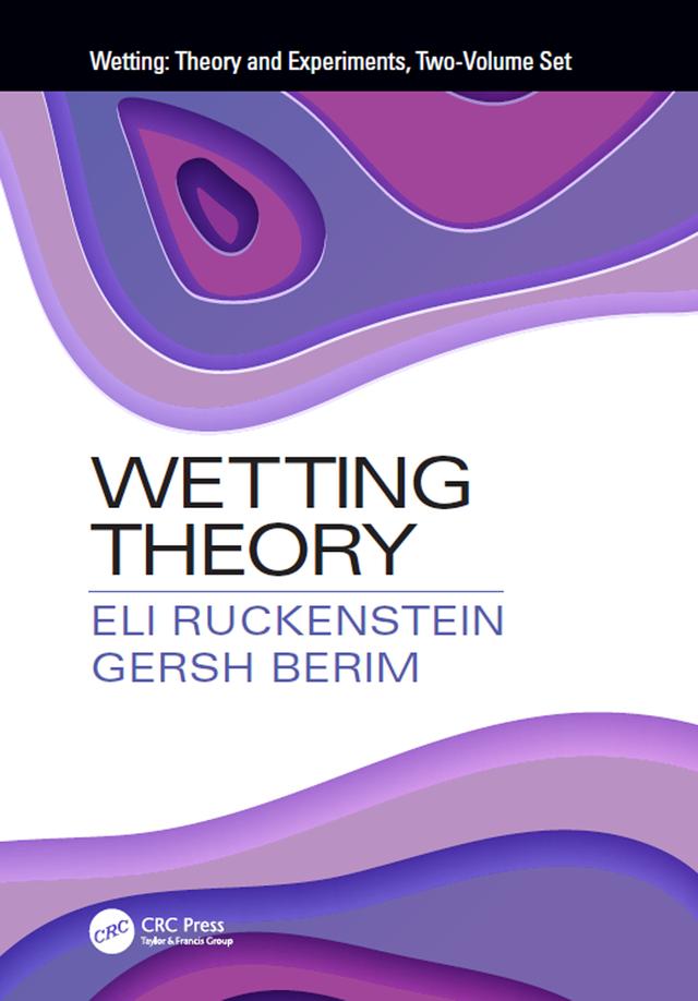 Wetting: Theory and Experiments, Two-Volume Set by Eli Ruckenstein, Gersh Berim