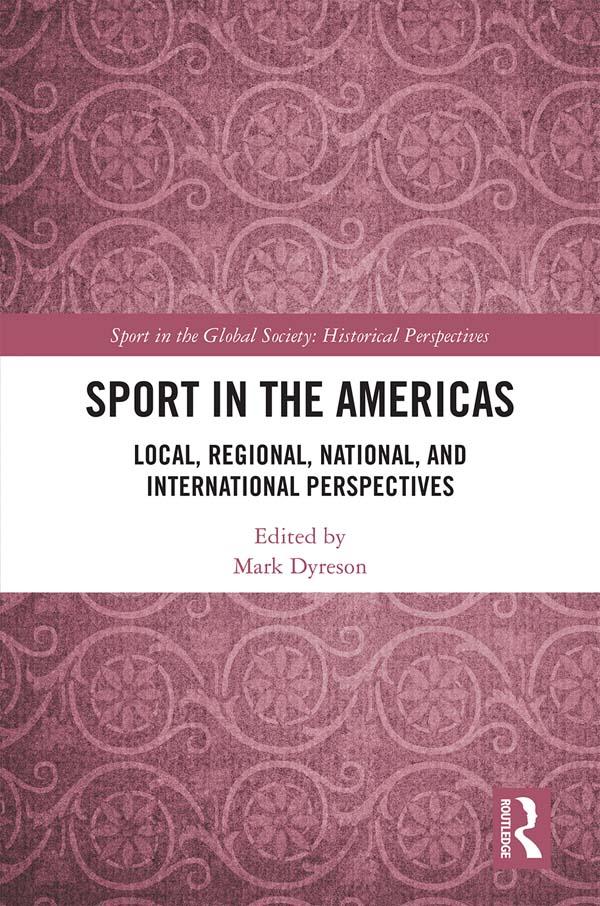 Sport in the Americas by Mark Dyreson