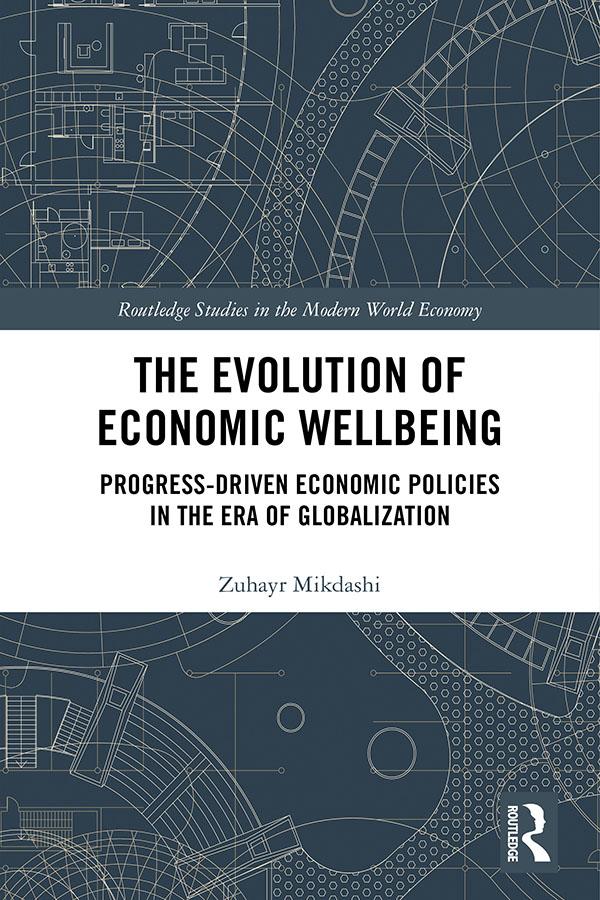 The Evolution of Economic Wellbeing by Zuhayr Mikdashi