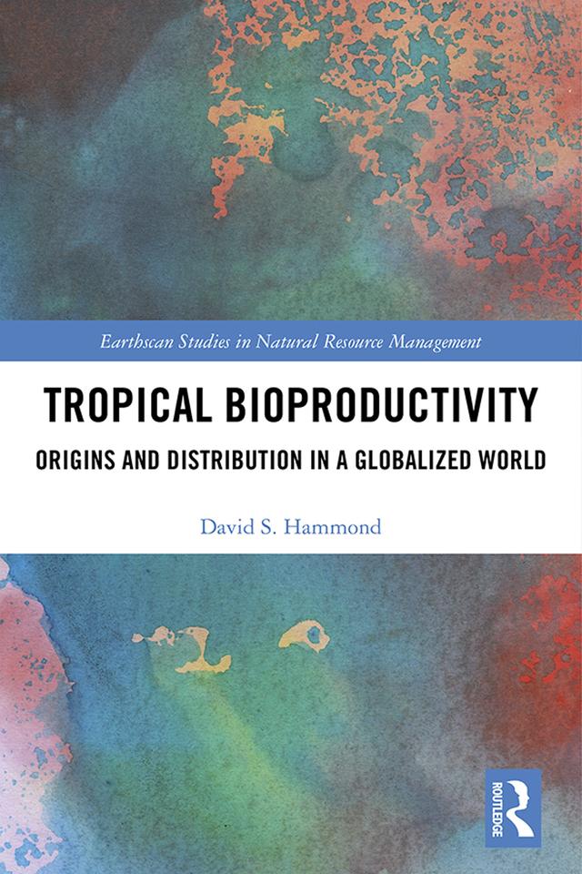 Tropical Bioproductivity by David Hammond
