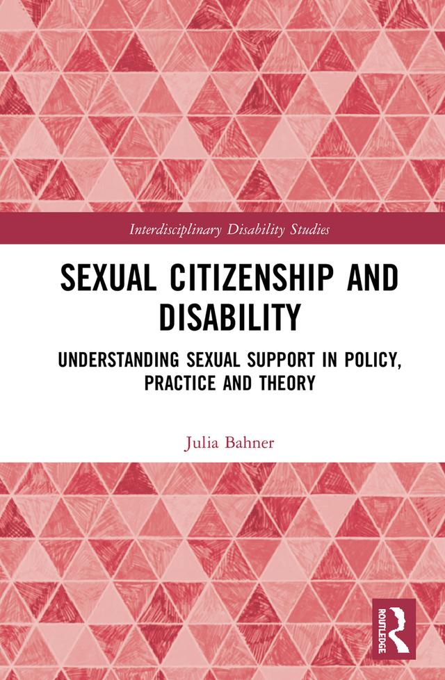 Sexual Citizenship and Disability by Julia Bahner