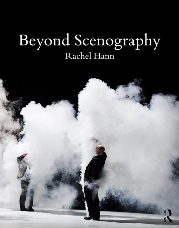 Beyond Scenography by Rachel Hann