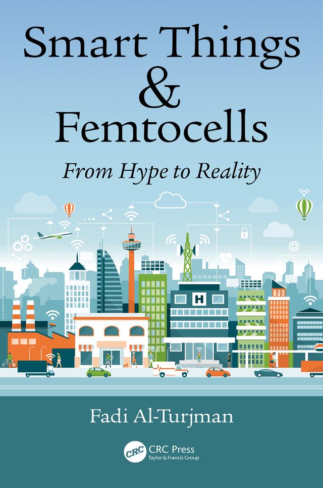 Smart Things and Femtocells by Fadi Al-Turjman