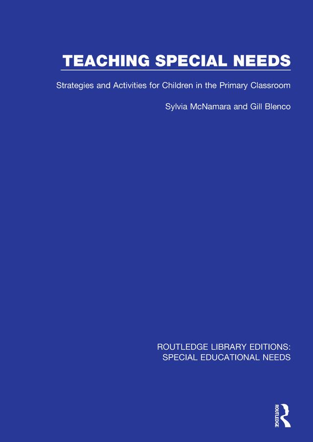 Teaching Special Needs by Gill Blenco, Sylvia McNamara
