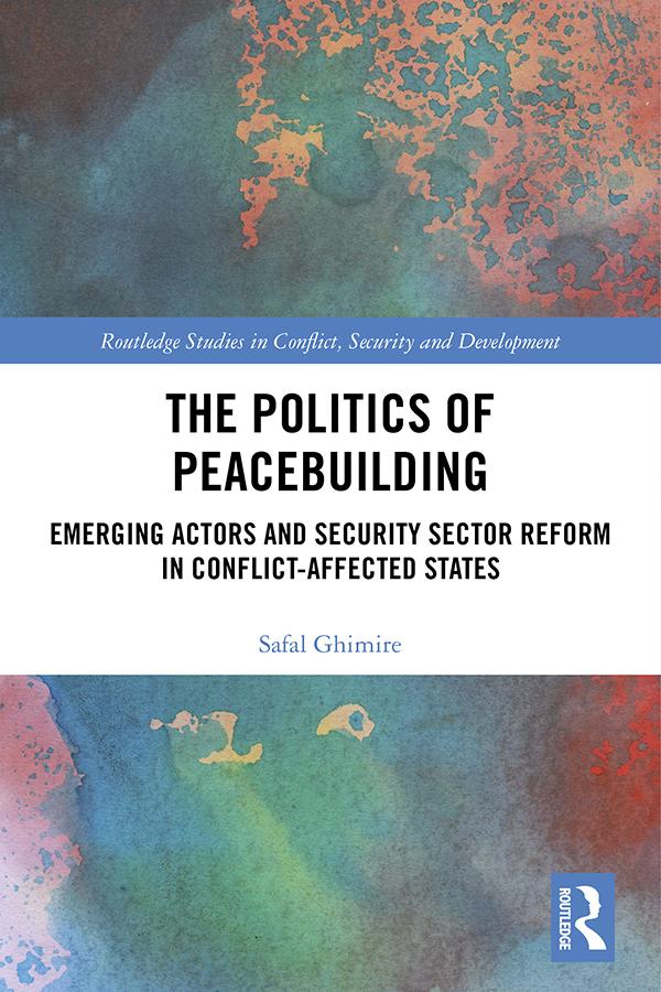 The Politics of Peacebuilding by Safal Ghimire