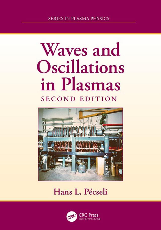 Waves and Oscillations in Plasmas by Hans L. Pecseli