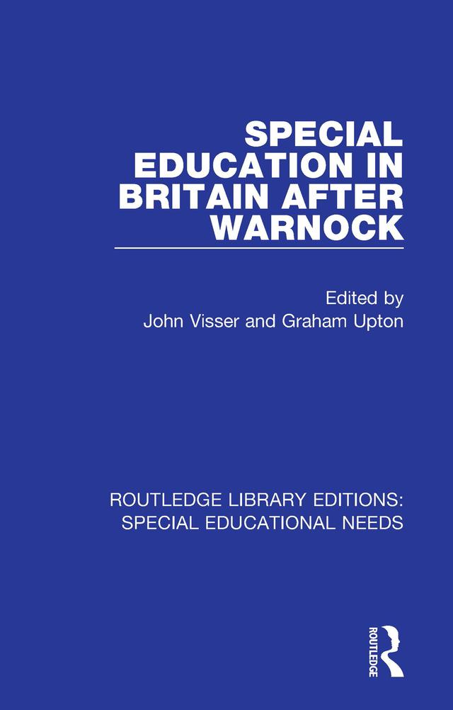 Special Education in Britain after Warnock by Graham Upton, John Visser