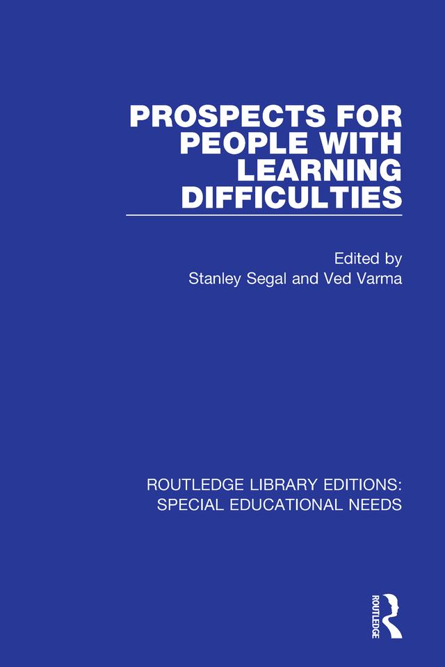 Prospects for People with Learning Difficulties by Stanley Segal, Ved Varma