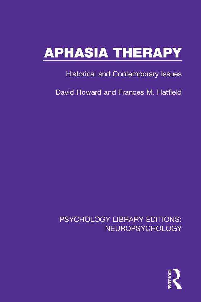 Aphasia Therapy by David Howard, Frances M. Hatfield